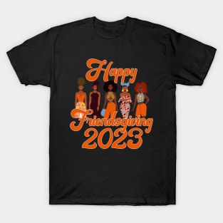 Happy Friendsgiving 2023 African American Women T-Shirt